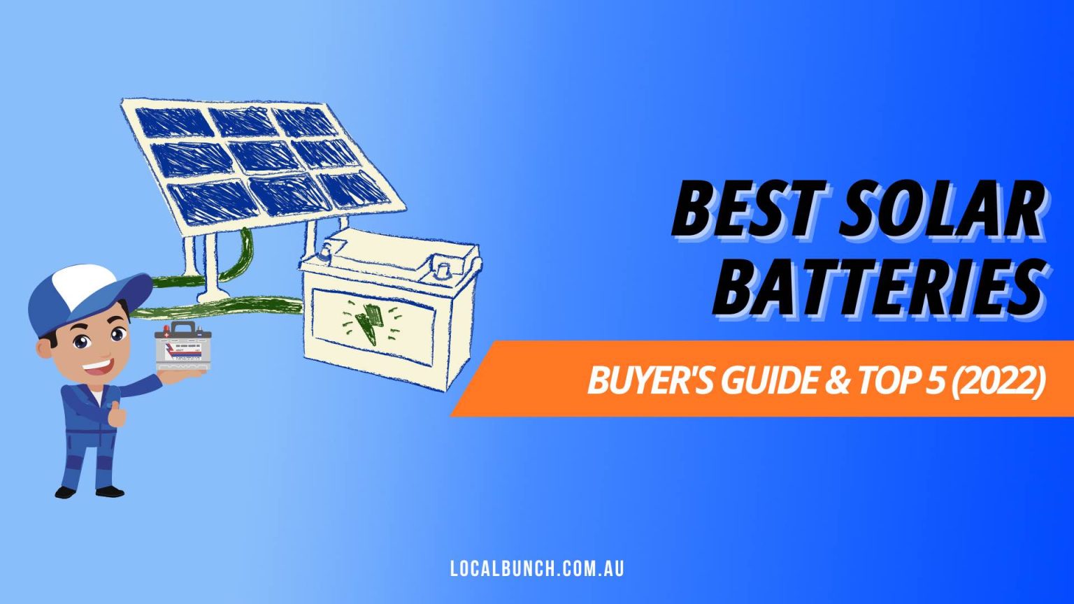 Best Solar Batteries Buyer's Guide & Top 5 (2023)