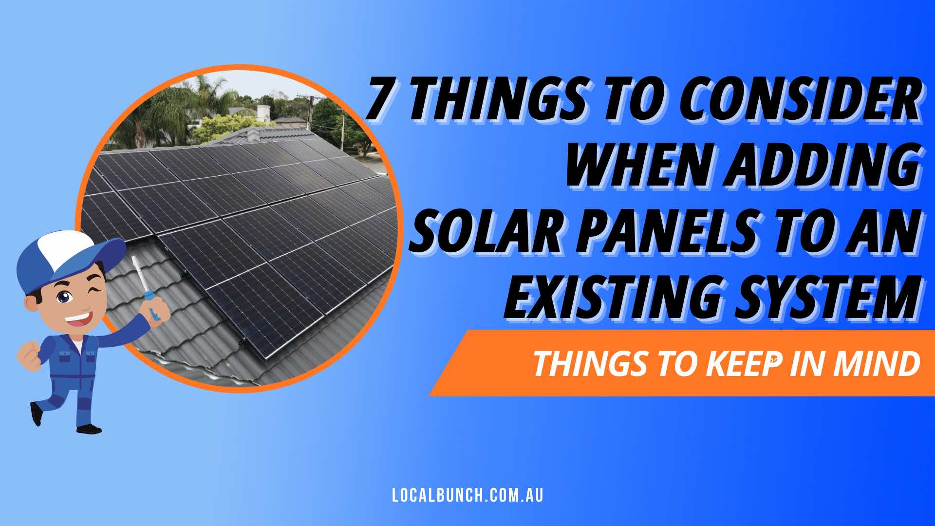Adding Solar Panels To Your Existing System? Read This First