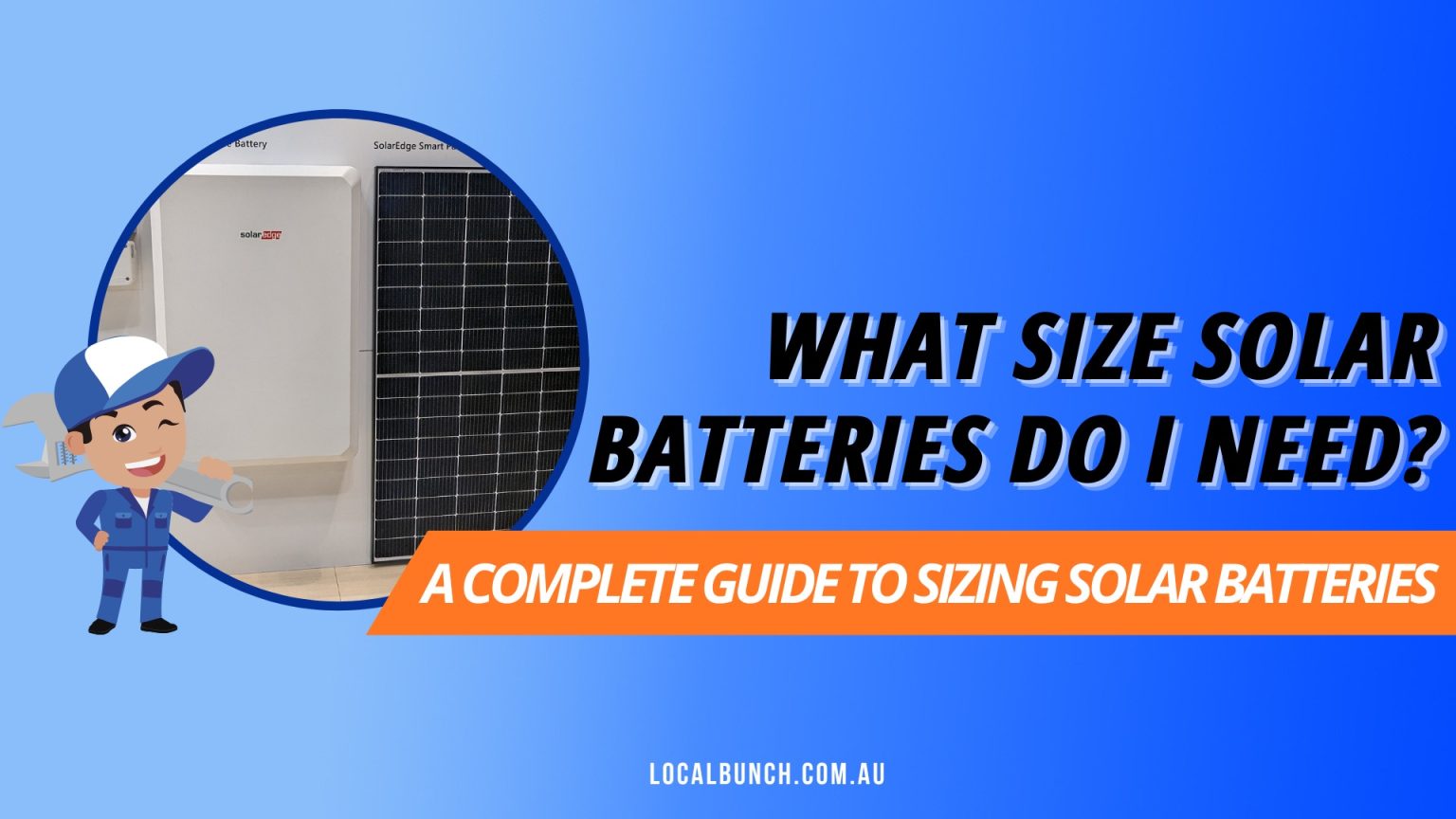 What Size Solar Batteries Do I Need? A Complete Guide